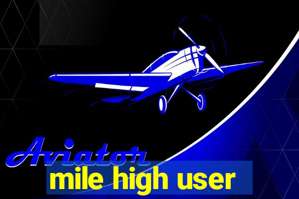 mile high user