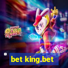 bet king.bet