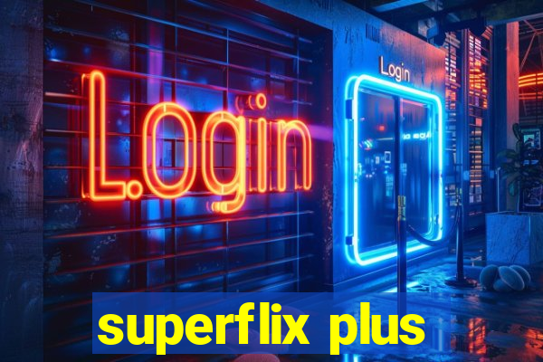 superflix plus