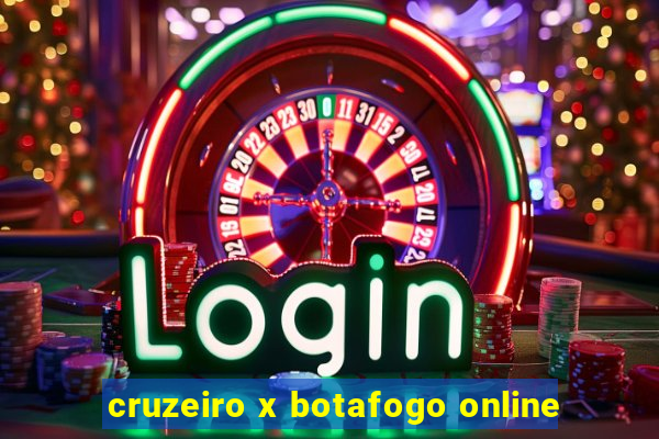 cruzeiro x botafogo online