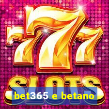 bet365 e betano