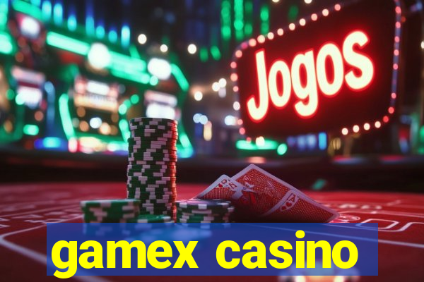 gamex casino