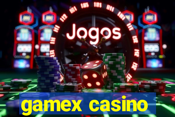 gamex casino