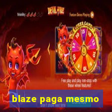 blaze paga mesmo