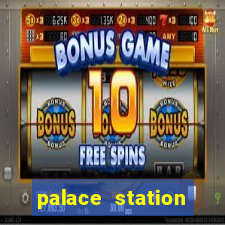 palace station hotel and casino