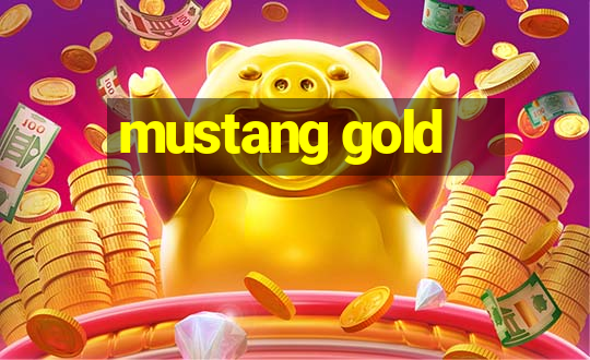 mustang gold