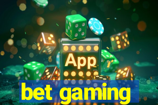 bet gaming