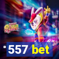 557 bet