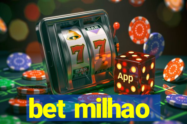 bet milhao