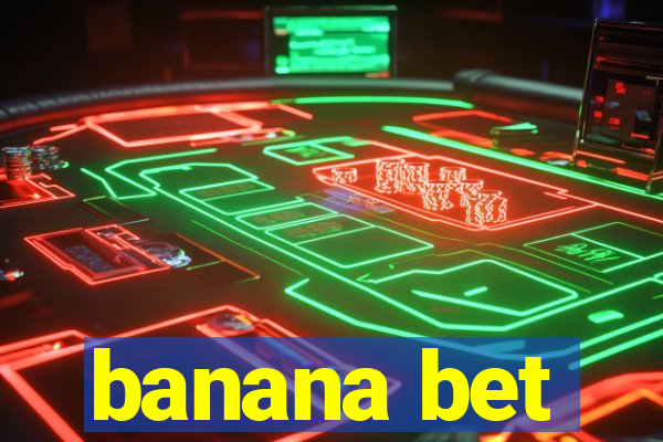 banana bet