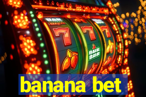 banana bet