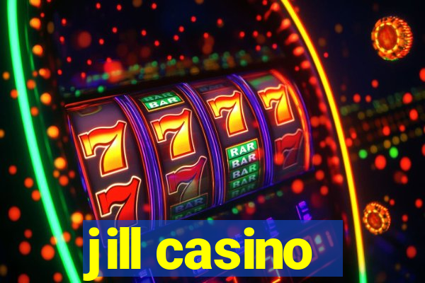 jill casino