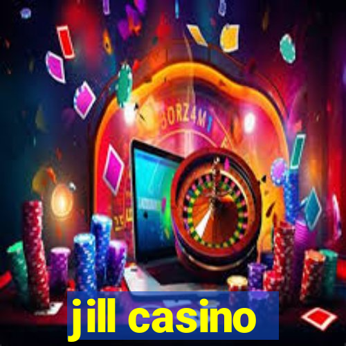 jill casino