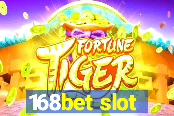 168bet slot