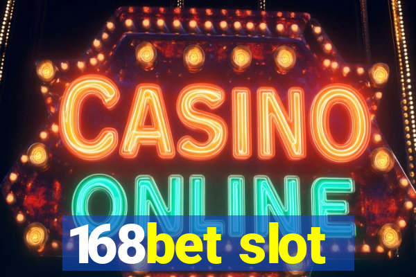 168bet slot