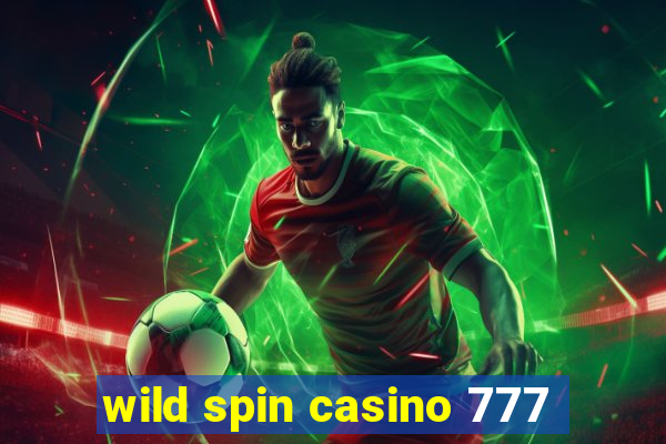 wild spin casino 777