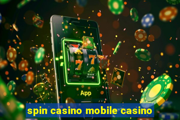 spin casino mobile casino