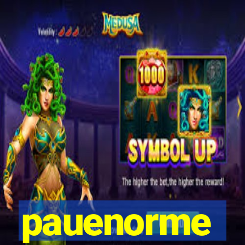 pauenorme