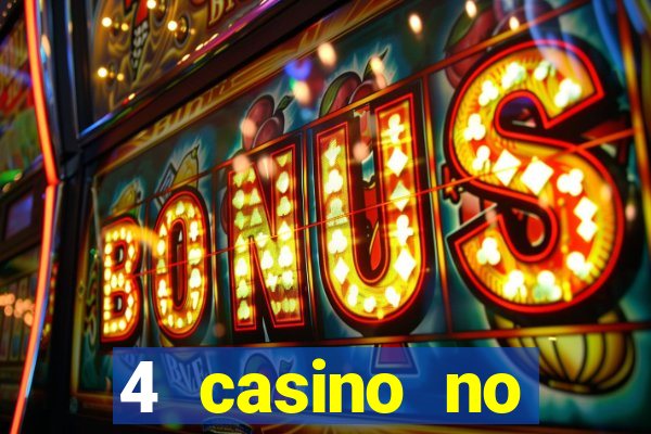 4 casino no deposit bonus