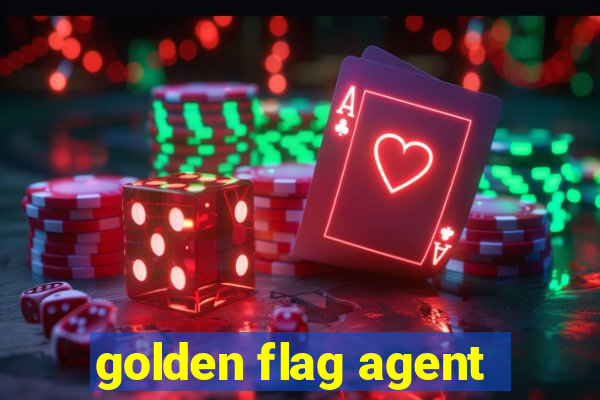 golden flag agent