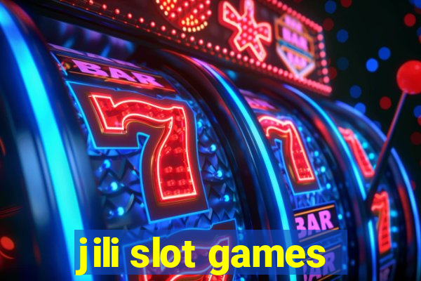 jili slot games