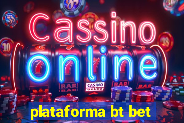 plataforma bt bet