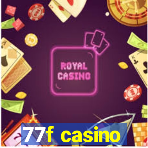 77f casino