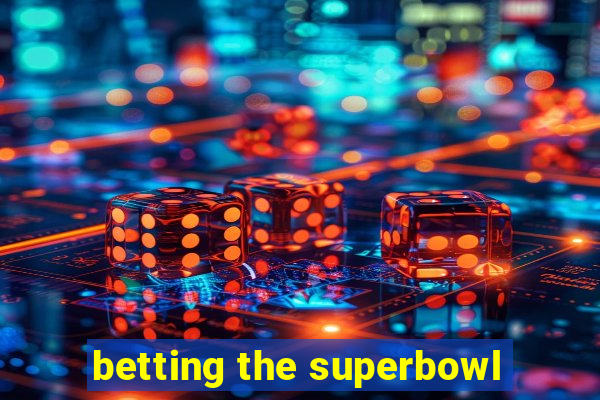 betting the superbowl