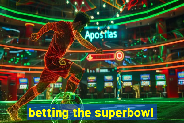 betting the superbowl