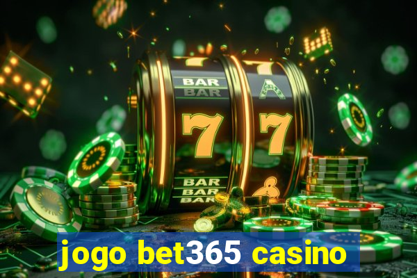 jogo bet365 casino