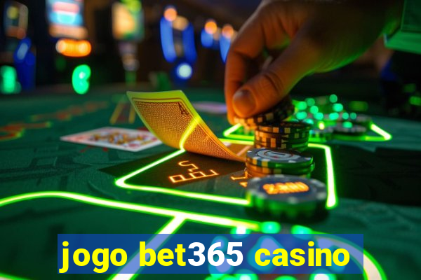 jogo bet365 casino