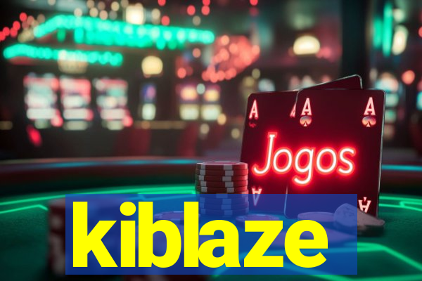 kiblaze