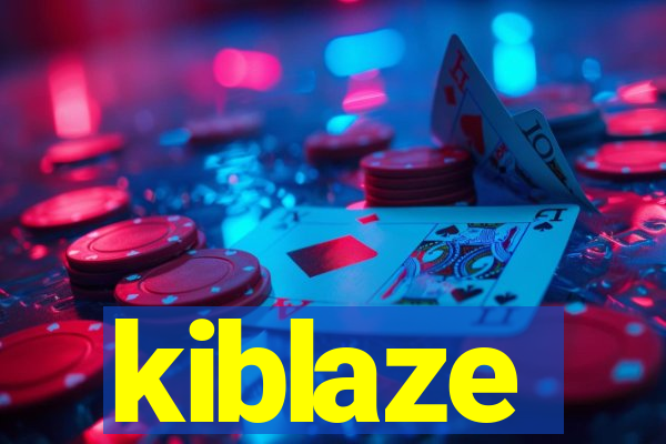 kiblaze