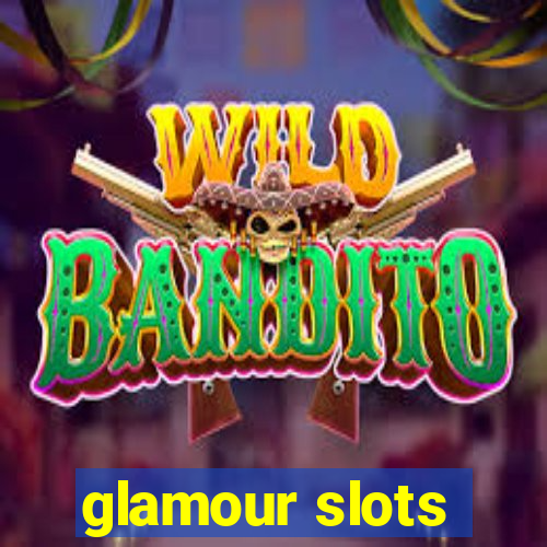 glamour slots