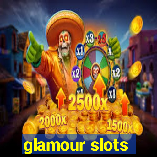 glamour slots