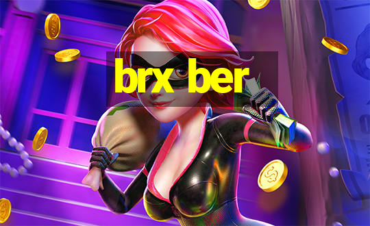 brx ber