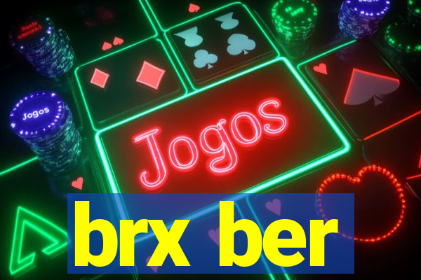 brx ber