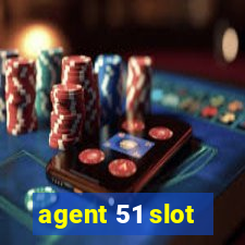 agent 51 slot