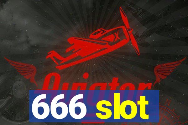 666 slot