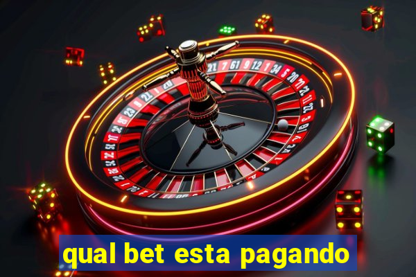 qual bet esta pagando