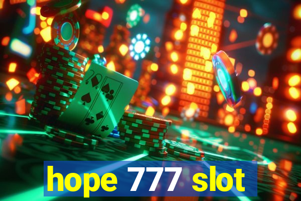 hope 777 slot