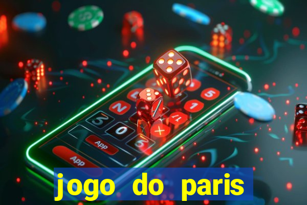 jogo do paris saint germain ao vivo