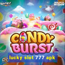 lucky slot 777 apk