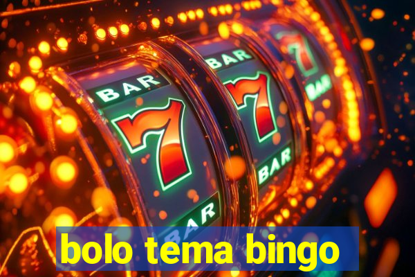 bolo tema bingo