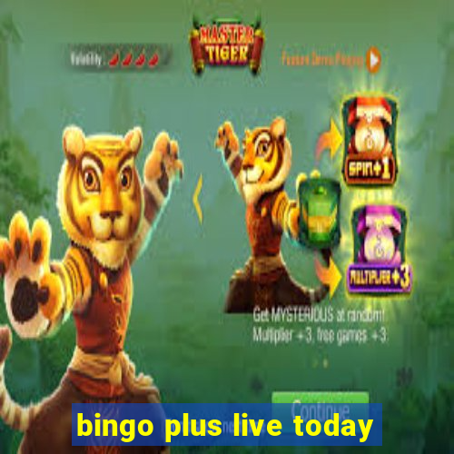 bingo plus live today