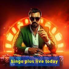 bingo plus live today