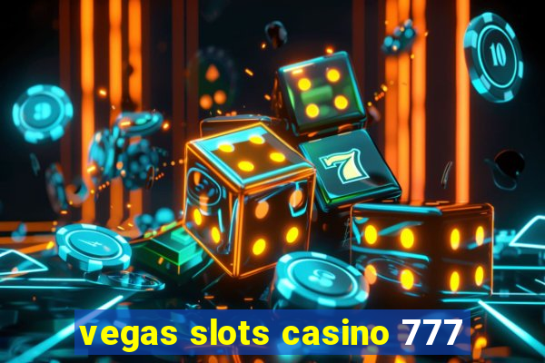 vegas slots casino 777