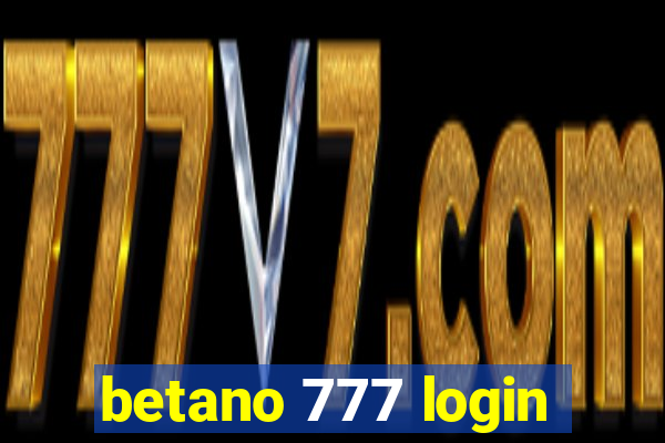 betano 777 login