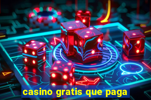 casino gratis que paga