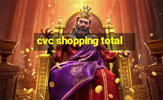 cvc shopping total